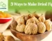Make Dried Figs