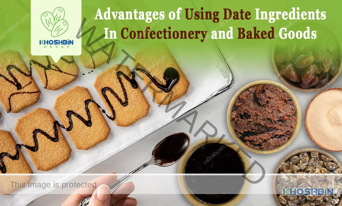 Advantages of Using Date Ingredients In Confectionery and Baked Goods